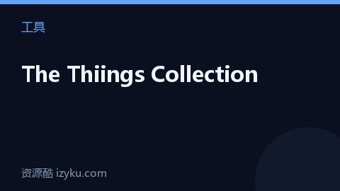 The Thiings Collection（工具资源）